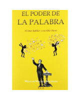 EL PODER DE LA PALABRA. COMO HABLAR Y ESCRIBIR BIEN