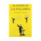 EL PODER DE LA PALABRA. COMO HABLAR Y ESCRIBIR BIEN