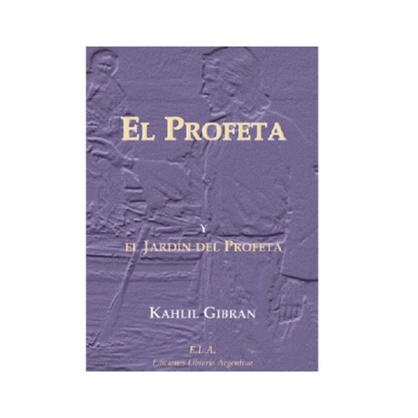 EL PROFETA Y EL JARDIN DEL PROFETA