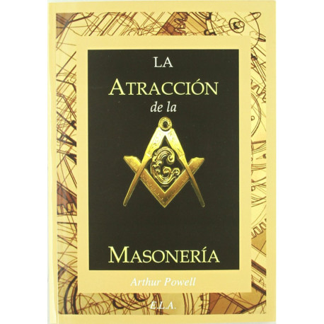 LA ATRACCION DE LA MASONERIA