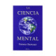 LA CIENCIA MENTAL