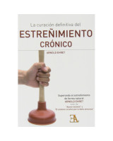 LA CURACION DEFINITIVA DEL ESTRENIMIENTO CRONICO