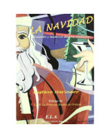 LA NAVIDAD. ENCANTO Y MISTERIOS DE UNA TRADICION