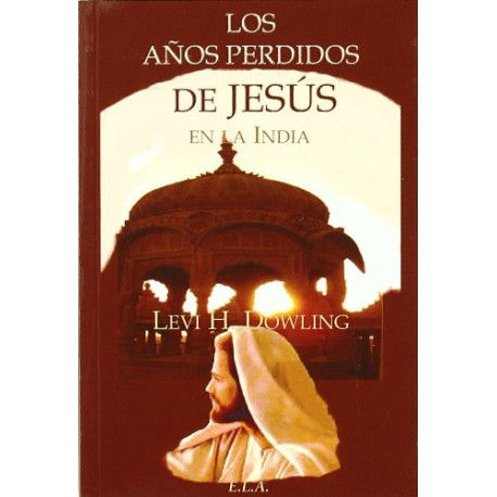 LOS ANOS PERDIDOS DE JESUS EN LA INDIA