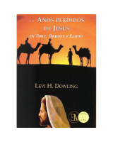 LOS ANOS PERDIDOS DE JESUS EN TIBET, ORIENTE Y EGIPTO