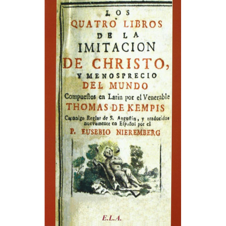LOS CUATRO LIBROS DE LA IMITACION DE CRISTO Y MENOSPRECIO DEL MUNDO