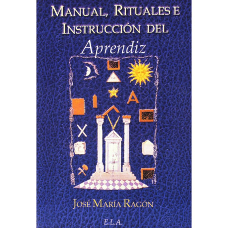 MANUAL, RITUALES E INSTRUCCION DEL APRENDIZ