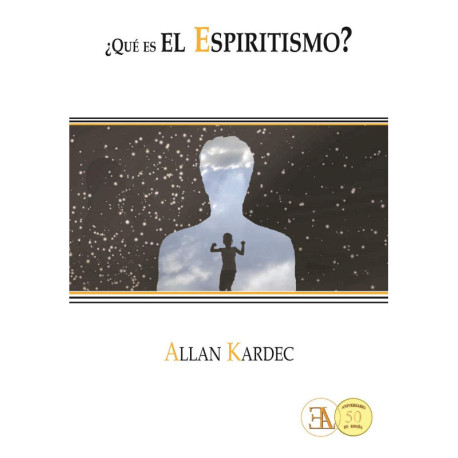 QUE ES EL ESPIRITISMO?