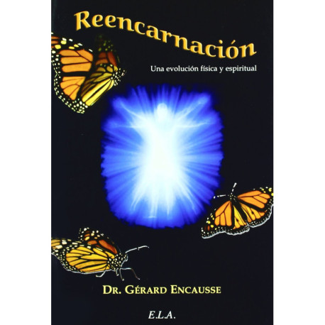 REENCARNACION. UNA EVOLUCION FISICA Y ESPIRITUAL