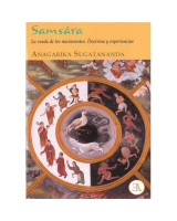 SAMSARA. LA RUEDA DE LOS NACIMIENTOS. DOCTRINA Y EXPERIENCIAS