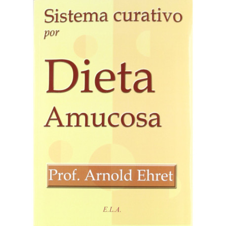 SISTEMA CURATIVO POR DIETA AMUCOSA