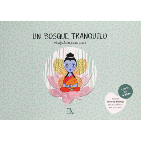 UN BOSQUE TRANQUILO. MINDFULNESS PARA NINOS