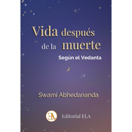 VIDA DESPUES DE LA MUERTE SEGUN EL VEDANTA
