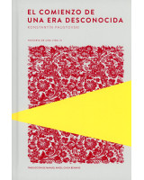 COMIENZO DE UNA ERA DESCONOCIDA, EL. HISTORIA DE UNA VIDA III