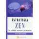 ESTRATEGIA ZEN. EL ESPIRITU INDOMABLE DEL SAMURAI