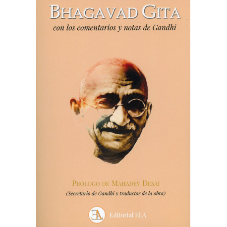 BHAGAVAD GITA CON LOS COMENTARIOS Y NOTAS DE GANDHI