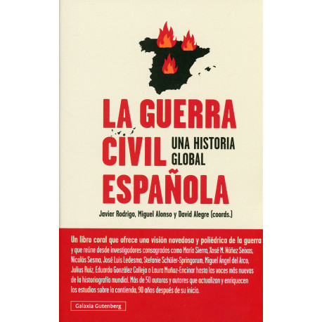 GUERRA CIVIL ESPAÑOLA, LA. UNA HISTORIA GLOBAL