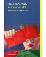 SOCIEDAD DEL DESCONOCIMIENTO, LA