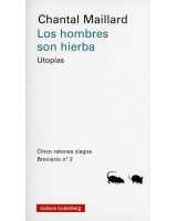 HOMBRES SON HIERBA, LOS. UTOPIAS
