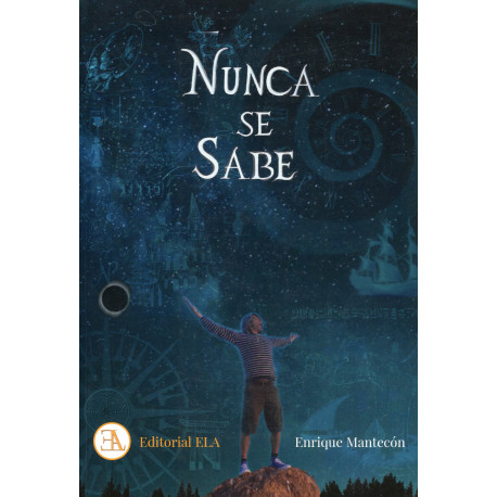 NUNCA SE SABE. RELATOS, EXPERIENCIAS Y REFLEXIONES DE UN VIAJERO POCO CONVENCIONAL