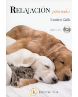 RELAJACION PARA TODOS. LOS MEJORES METODOS DE RELAJACION
