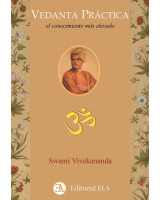 VEDANTA PRACTICA. EL CONOCIMIENTO MAS ELEVADO