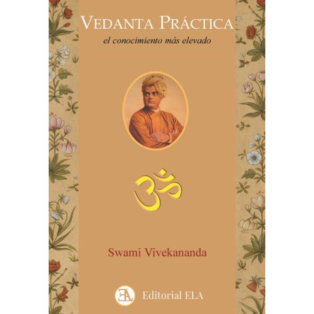 VEDANTA PRACTICA. EL CONOCIMIENTO MAS ELEVADO
