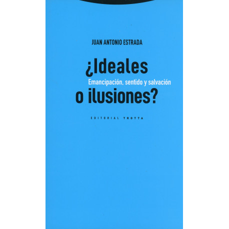 IDEALES O ILUSIONES?